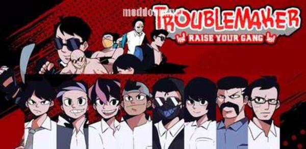 Troublemaker APK Full Game